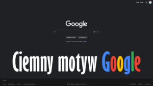 Ciemny motyw w wyszukiwarce Google