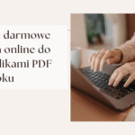 darmowe narzędzia online do pracy z PDF